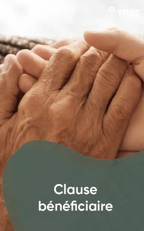 Le guide pratique de la clause bénéficiaire MER